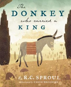 The Donkey and the King by RC Sproul