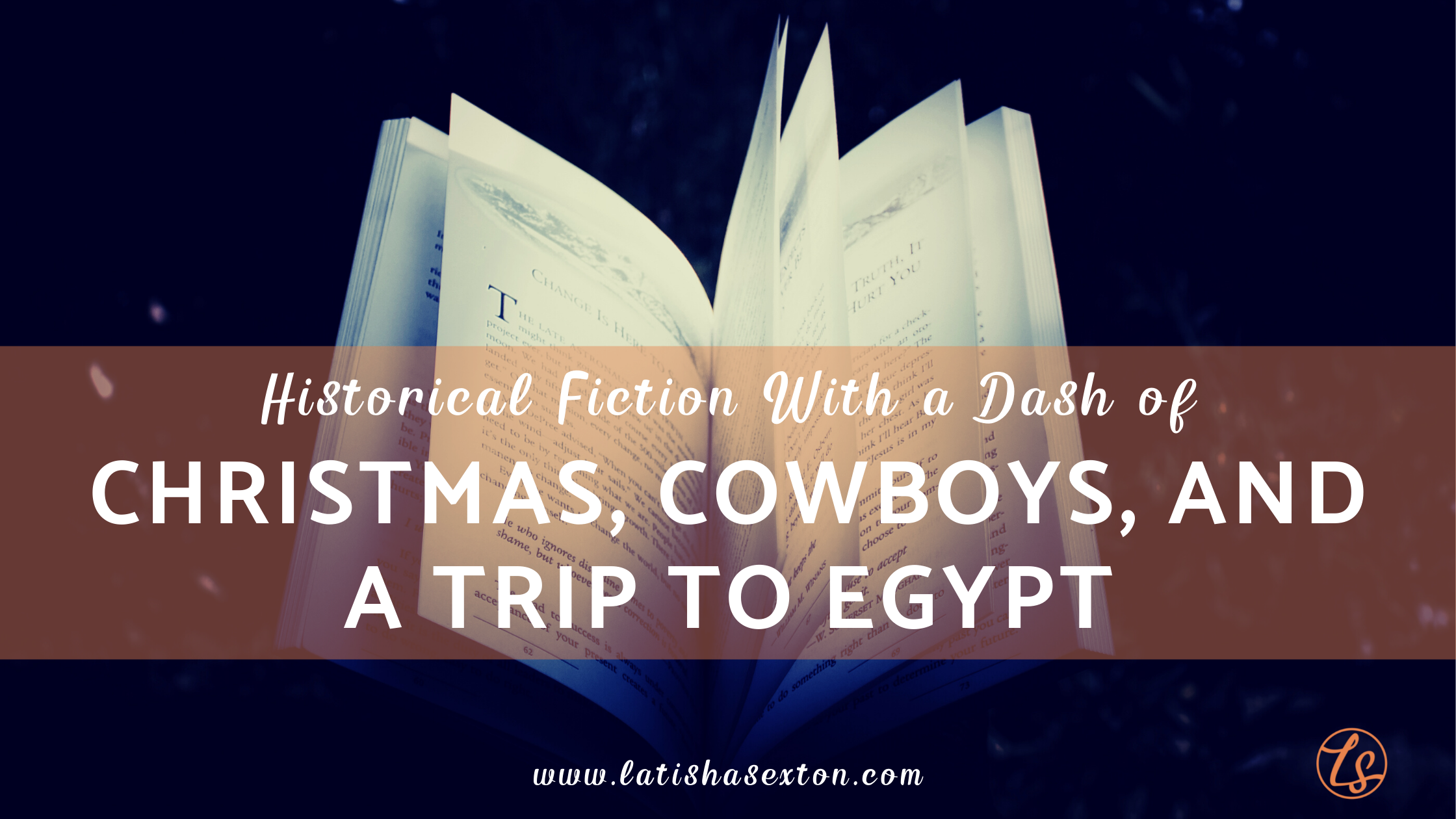 Historical Fiction With a Dash of Christmas, Cowboys, and a Trip to Egypt…