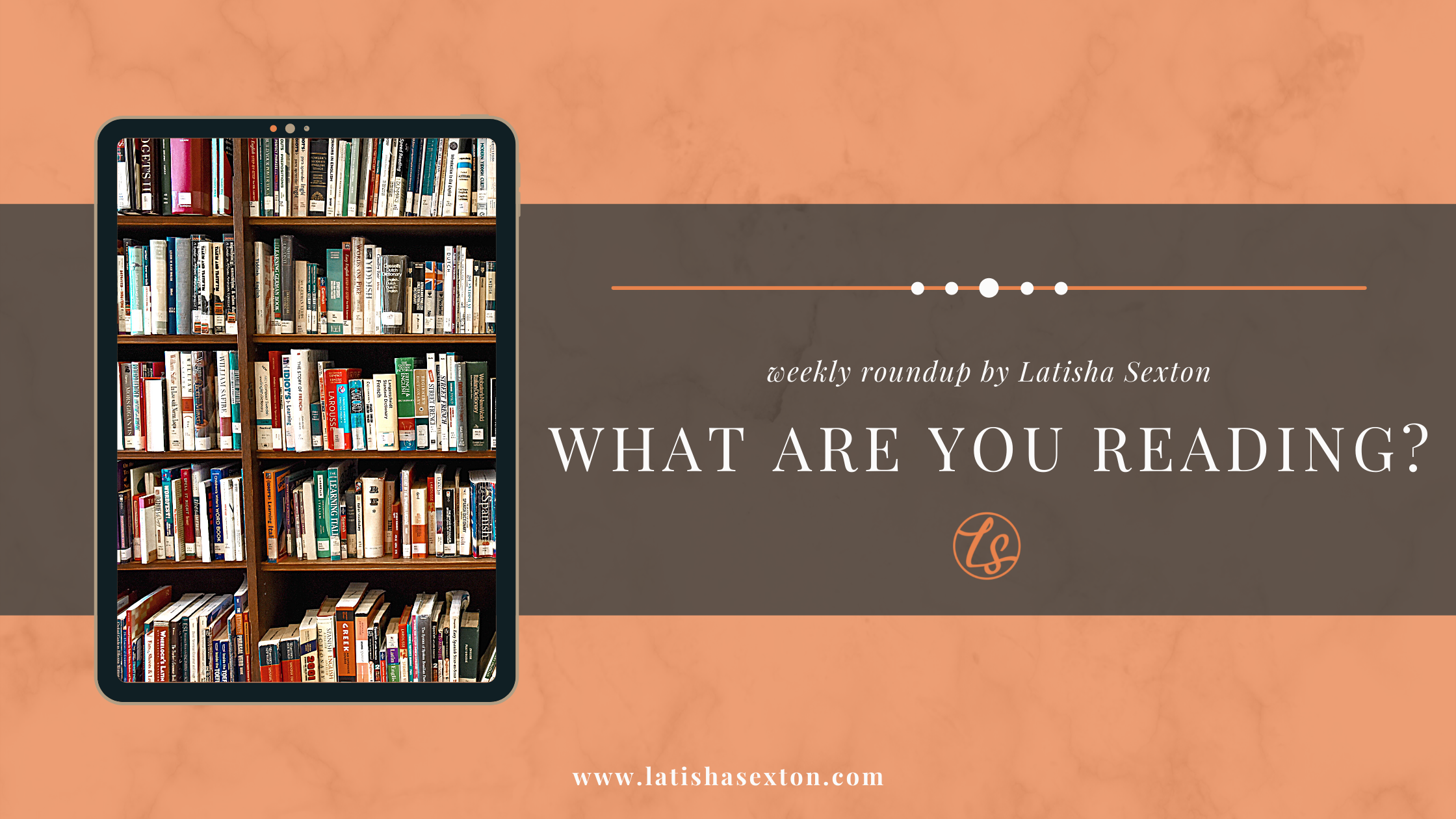 Weekly Roundup- What Are You Reading?
